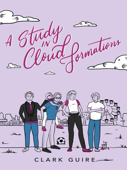 Title details for A Study in Cloud Formations by Clark Guire - Available